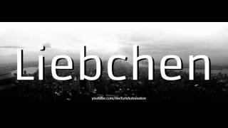 How to pronounce Liebchen in German [upl. by Vaules]