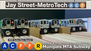 Munipals MTA R40 R46 R160 R179 Jay Street Metro Tech Subway Run  4000 Subs Special Trainman6000 [upl. by Phebe]