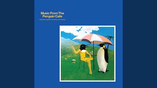 Penguin Cafe Single 2008 Digital Remaster [upl. by Pohsib]