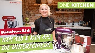 Was ist der Unterschied zwischen KSM175 amp KSM125 von KitchenAid  by One Kitchen [upl. by Solrak438]