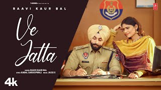 VE JATTA Official Video  Raavi Kaur Bal  Jassi X  Latest Punjabi Songs 2024 [upl. by Oech]