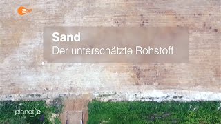 ZDF planet e  Sand  der unterschätzte Rohstoff 2016 [upl. by Fernandez]