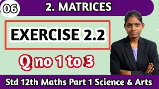 Chapter 2 matrices  exercise 22  question no 1 to 3  lecture 6  class 12 mathematics [upl. by Verneuil905]