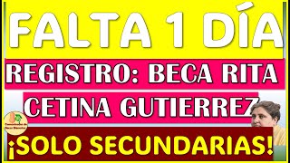 👌FALTA SOLO 1 DÍA para el REGISTRO de la Beca Rita Cetina Gutierrez SECUNDARIA👌 [upl. by Stryker]