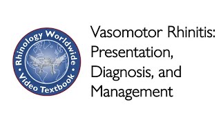 Vasomotor Rhinitis Presentation Diagnosis and Management  Dr Stephanie Joe [upl. by Boor888]