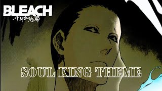 Bleach Thousand Year Blood War  Soul King Theme Fan Made [upl. by Cyndi848]