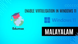 How to enable virtualization in windows 11 explained in Malayalam [upl. by Kile]