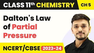 Class 11 Chemistry Chapter 5  Daltons Law of Partial Pressure  States of Matter  CBSENCERT [upl. by Lyndon]