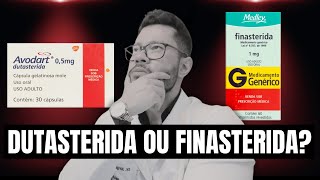 FINASTERIDA OU DUTASTERIDA QUAL É MELHOR PARA QUEDA DE CABELO [upl. by Merissa]