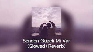 Senden Güzeli Mi Var  Emre Fel SlowedReverb [upl. by Reiche]