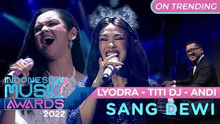 Lyodra  Titi DJ  Andi Rianto quotSang Dewiquot  Indonesian Music Awards 2022 [upl. by Ynnattirb]