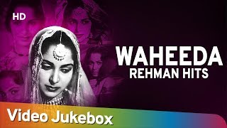 Waheeda Rehman Hits  Evergreen Hindi Songs HD  Top Hindi Songs 2018 [upl. by Nabe685]