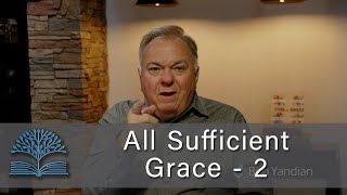 All Sufficient Grace 2  Student of the Word 1643 [upl. by Ande566]