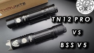 Thrunite BSS V5 vs TN12 Pro  A SideBySide Comparison [upl. by Jadwiga]