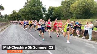 MidCheshire 5k Summer 2022  England Athletics 5k Road Race Championship  LIVESTREAM [upl. by Immij]