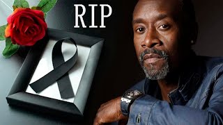 7 AM Actor Don Cheadle unfortunately DIE Condolences to the fans [upl. by Adnamahs]