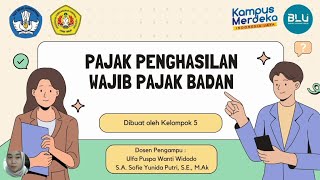 PAJAK PENGHASILAN WAJIB PAJAK BADAN [upl. by Vassell]