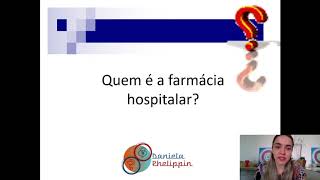 Quem é a Farmácia Hospitalar [upl. by Schreck368]