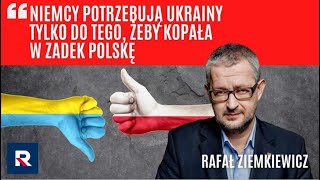 Ziemkiewicz Niemcy potrzebują Ukrainy tylko do tego żeby kopała w zadek Polskę PolskaNaDzieńDobry [upl. by Idnyl]