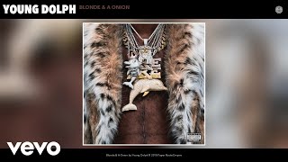 Young Dolph  Blonde amp A Onion Official Audio [upl. by Lledo740]