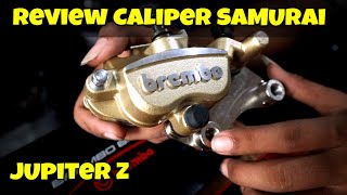 REVIEW CALIPER SAMURAI JUPITER Z  BREMBO [upl. by Nandor]