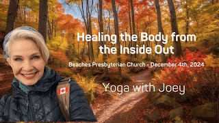 YOGAHealing the Body from Inside Out [upl. by Oninrutas]