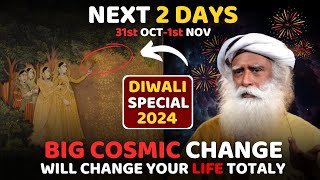 🔴SHOCKING  Doing this for Next 3 DAYS Will Change Your Whole Life  Sadhguru Diwali 2024 Special [upl. by Erme]