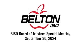 Belton ISD Board of Trustees Special Meeting  September 30 2024 [upl. by Suilmann]