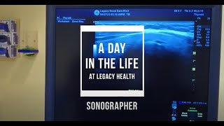 A Day in the Life of a Sonographer at Legacy Health [upl. by Mcleroy305]