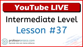 🗽 NIVEL INTERMEDIO  LESSON 37 [upl. by Emearg]