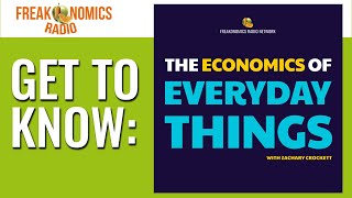 Freakonomics Radio Presents The Economics of Everyday Things  Freakonomics Radio  Episode 552 [upl. by Andie]