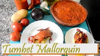 Tumbet mallorquín Las Recetas del Hortelano [upl. by Emrich746]