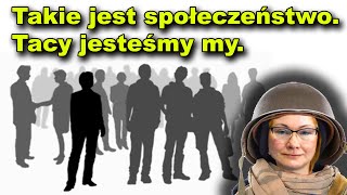 Takie jest społeczeństwo Tacy jesteśmy my [upl. by Fleeta842]