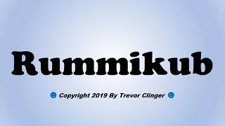 How To Pronounce Rummikub [upl. by Fabria]