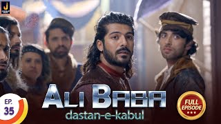 Ali Babas Finesse Ali Baba DastaaneKabul  Ep 35  Full Episode  15 August [upl. by Neyr997]