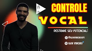 DESCUBRA o Segredo Para Ter CONTROLE VOCAL Perfeito [upl. by Ellis]