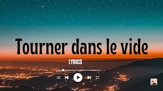 Indila  Tourner dans le vide  Lyrics [upl. by Hanima]