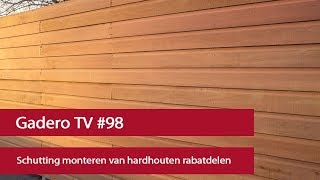 98 Schutting monteren van hardhouten rabatdelen [upl. by Otrebtuc]