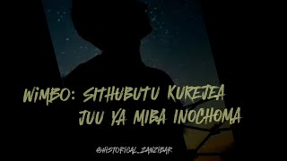 Wimbo Juu ya Miba Inochoma Sithubutu Kurejea  TaarabAsiliaPart 0I [upl. by Uolyram]