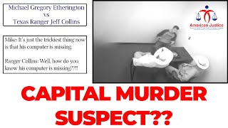 Capital Murder Suspect  Michael Etherington  The Full Interview with Ranger Collins  True Crime [upl. by Asoral]