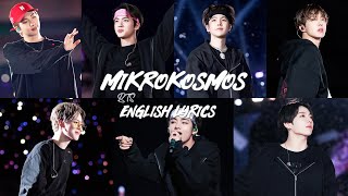 BTS Mikrokosmos Lyrics BTS 방탄소년단 Mikrokosmos English Lyrics [upl. by Nirtiak]