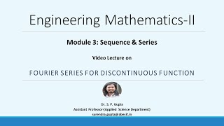 BTECH  SEQUENCE amp SERIES  FOURIER SERIES FOR DISCONTINUOUS FUN  Dr S P Gupta ENGG MATHII [upl. by Sybley]