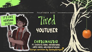 Talktober 2024 Day 31 Tired Youtuber by CardlinAudio and many guests [upl. by Noelle]