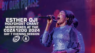 Esther Oji Holy Ghost Chant Ministered   COZA12DG2024 [upl. by Oivat]