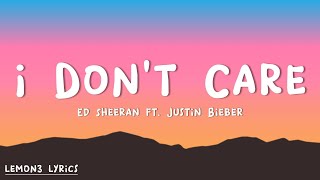 Ed Sheeran amp Justin Bieber  I Dont Care Lyrics [upl. by Umeko]