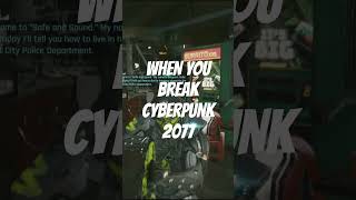 When you BREAK Cyberpunk 2077 gaming cyberpunk2077 [upl. by Alla]