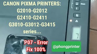 Fix lỗi máy in phun Canon G2010 G3010 series báo lỗi P07 error  404 Not Found printer [upl. by Anidualc]