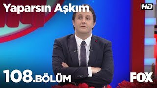 Yaparsın Aşkım 108 Bölüm [upl. by Grannias]