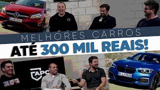 MELHORES CARROS DE 200 MIL ATÉ 300 MIL REAIS PARA 2022  ESCOLHAS  ApC [upl. by Beutner934]