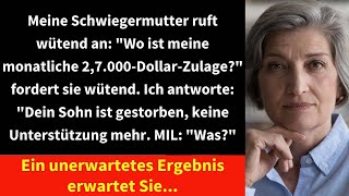 Meine Schwiegermutter ruft wütend an quotWo ist meine monatliche 27000DollarZulagequot [upl. by Alleuol]